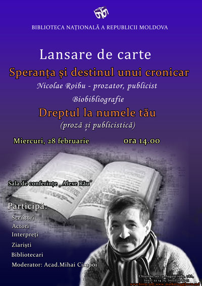 Lansare de carte SPERANȚA ȘI DESTINUL UNUI CRONICAR Nicolae Roibu – prozator, publicist