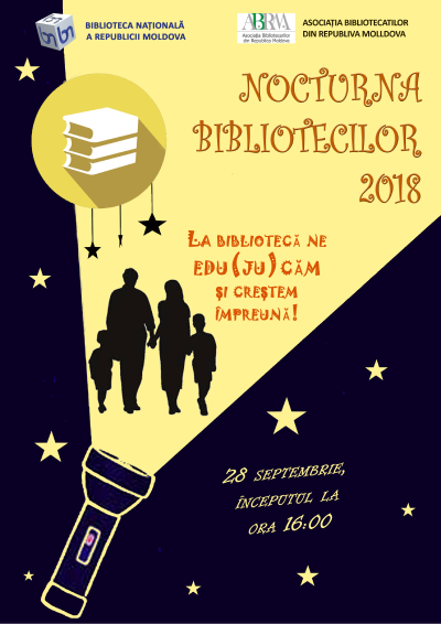 NOCTURNA BIBLIOTECILOR 2018 Ne edu(ju)căm și creștem împreună